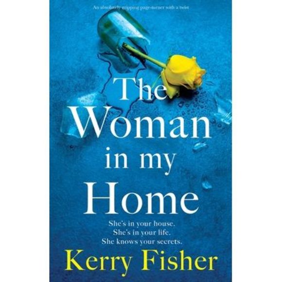 The Woman in My Home: An absolutely gripping page-turner with a twist -- Kerry F - Picture 1 of 1